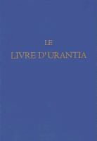 COLLECTIF, Editors of Urantia Foundation, Multiple Authors, Urantia Foundation, XXX - Livre D'urantia (Le) Cartonne