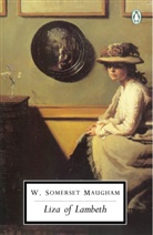 W. Somerset Maugham, William Somerset Maugham - Liza of Lambeth
