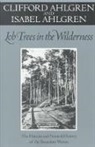Clifford Ahlgren, Isabel Ahlgren, AHLGREN CLIFFORD - Lob Trees in the Wilderness