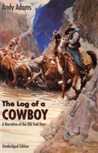 Andy Adams, E. Boyd Smith - The Log of a Cowboy