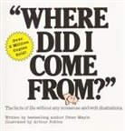 Peter Mayle, Arthur Robbins, Paul Walter - Where Did I Come from?