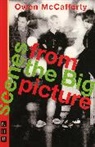 Owen McCafferty, McCafferty Owen - Scenes From the Big Picture