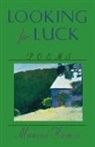 Maxine Kumin - Looking for Luck