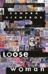 Sandra Cisneros - Loose Woman