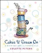 Colette Peters - Cakes to Dream On