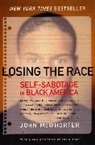 John McWhorter, John H McWhorter - Losing the Race
