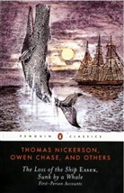 O Chase, Owen Chase, Chase Owen, Et al., T Nickerson, Thomas Nickerson... - Loss of the Ship Essex Sunk by a Whale