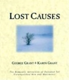 George Grant, Karen Grant, Grant Karen - Lost Causes