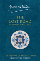 Christopher Tolkien, John R R Tolkien, John Ronald Reuel Tolkien, Christopher Tolkien - The Lost Road