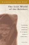 der Post van der Post, Laurens Van Der Post, van der Post, Van Der Post, Der Post Van Der Post, Laurens Van Der Post - The Lost World of the Kalahari