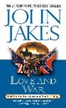 Jakes, John Jakes, Jakes John - Love and War