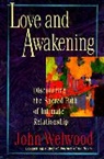 John Welwood, Welwood John - Love and Awakening