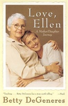 Betty Degeneres, DeGeneres Betty - Love Ellen