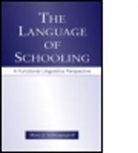 Mary J. Schleppegrell, Schleppegrell Mary J. - The Language of Schooling