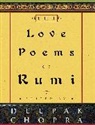 Deepak Chopra, Fereydoun Kia, Jalal al-Din Rumi, Deepak Chopra - The Love Poems of Rumi