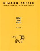 Sharon Creech, Creech Sharon - Love That Dog