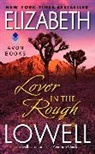 Elizabeth Lowell - Lover in the Rough