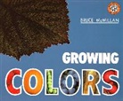 Bruce McMillan, Deborah J. Short, Josefina Villamil Tinajero, Bruce McMillan, Harcourt School Publishers - Growing Colors