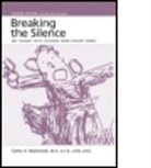 Linda Goldman, cathy Malchiodi, Cathy A. Malchiodi, Malchiodi Cathy - Breaking the silence