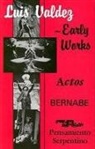 Teatro Campesino, Teatro Campesino (Organization), Luis Valdez - Luis valdez early works