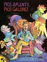 David McPhail, David M. McPhail, David M. McPhail - Pigs Aplenty, Pigs Galore!