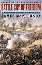 James M McPherson, James M. McPherson, McPherson James M. - Battle cry of freedom