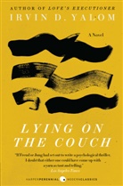 Irvin Yalom, Irvin D Yalom, Irvin D. Yalom, Irwin Yalom, Yalom Irvin D. - Lying on The Couch