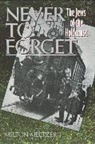 Milton Meltzer, Meltzer Milton - Never to Forget