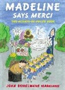 John Bemelmans Marciano, John Bemelmans Marciano - Madeline Says Merci