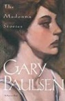Gary Paulsen - Madonna Stories