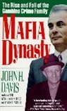 John H Davis, John H. Davis - Mafia dynasty