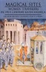 Marjorie Agosin, Isabel Allende, Julie Leveson, Julie H. Levison - Magical Sites
