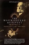Thomas Wentworth Higginson, Howard Meyer, Howard N. Higginson Meyer, Howard N. Meyer - Magnificent Activist