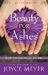 Joyce Meyer - Beauty of Ashes