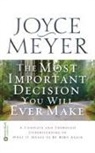Joyce Meyer - The Most Important Decision You Will Ever Make
