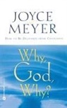 Joyce Meyer - Why, God, Why?