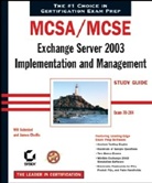 James Chellis, Will Schmeid, Will Schmied - MCSA/MCSE Exchange Server 2003