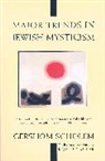 cholem, Gershom Scholem, Gershom Gerhard Scholem - Major Trends in Jewish Mysticism