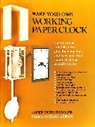 J Rudolph, James Smith Rudolph - Make Your Own Working Paper Clock