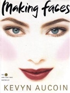 Kevin Aucoin, Kevyn Aucoin - Making Faces
