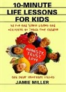 Jamie C Miller, Jamie C. Miller, Cam Clarke - 10-Minute Life Lessons for Kids