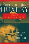 Stephen Jay Gould, T.H. Huxley, Thomas H. Huxley, Thomas Henry Huxley, Stephen Jay Gould - Man's Place In Nature