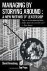 David Armstrong - Managing by Storying around