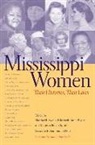 Elizabeth Anne Payne, Marjorie Julian Spruill, Martha H. Swain, Martha H. (Cornaro Professor of History Eme Swain, Susan Ditto, Elizabeth Anne Payne... - Mississippi Women