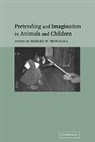 Robert W. Mitchell, Robert W. Mitchell, Mitchell Robert W. - Pretending and Imagination in Animals and Children