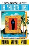 Randy Wayne White - The Mangrove Coast