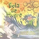 Robert Munsch, Robert N. Munsch, Robert N./ Suomalainen Munsch, Sami Suomalainen - Bola De Mugre