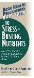 Rosemarie Gionta Alfieri, Jack Challem - Basic Health Publications User's Guide to Stress-Busting Nutrients