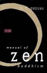 Collectif, D. T. Suzuki, D.T. Suzuki, Daisetz Teitaro Suzuki, Koichi Ed. S. Ed. Koichi Ed. S. Suzuki, Suzuki Daisetz Teitaro... - Manual of Zen Buddhism