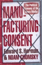 Noam Chomsky, E.S. Chomsky Herman, Edward Herman, Edward S Herman, Edward S. Herman - Manufacturing consent
